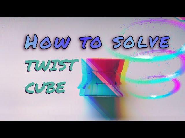 Cách giải Rubik 3×3 xoắn | Twist Cube | Rubik biến thể | #60