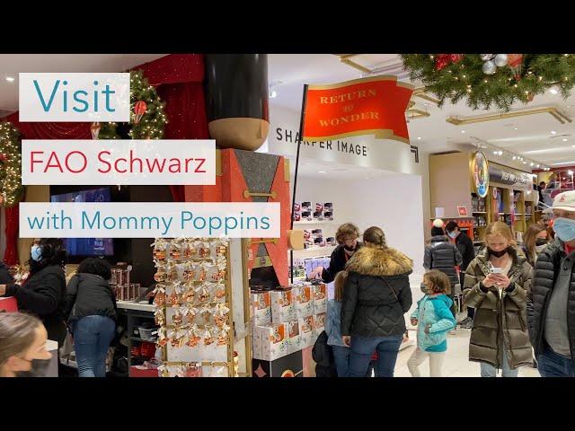 Visit FAO Schwarz with Mommy Poppins