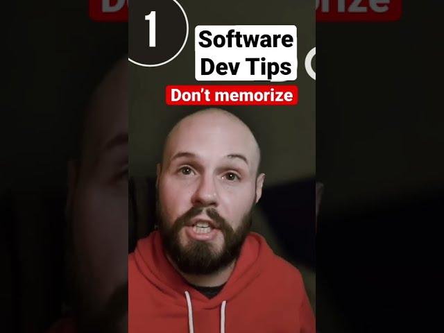 Software Dev Tips - Don’t Memorize #shorts