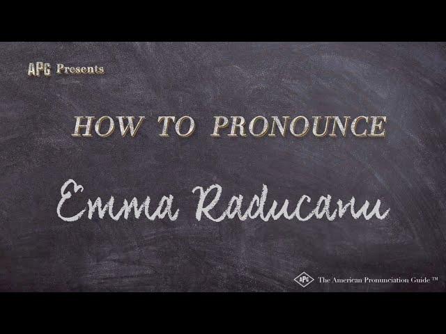 How to Pronounce Emma Raducanu (According to EMMA RADUCANU!)
