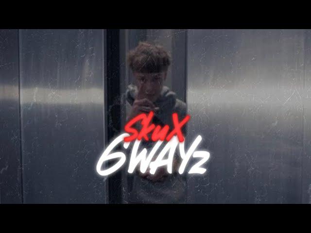 SkuX - 6WayZ