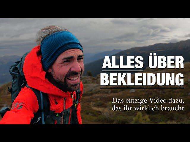 Das letzte Video, das du über Bekleidung fürs Bergsteigen sehen musst - Sommer & Winter