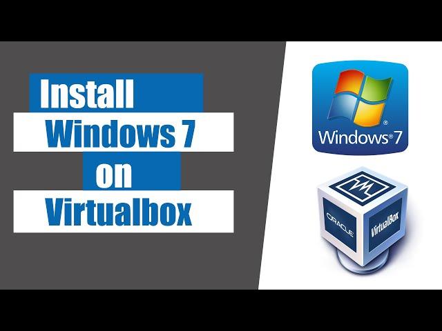 How to install Windows 7 on Virtualbox | 2024