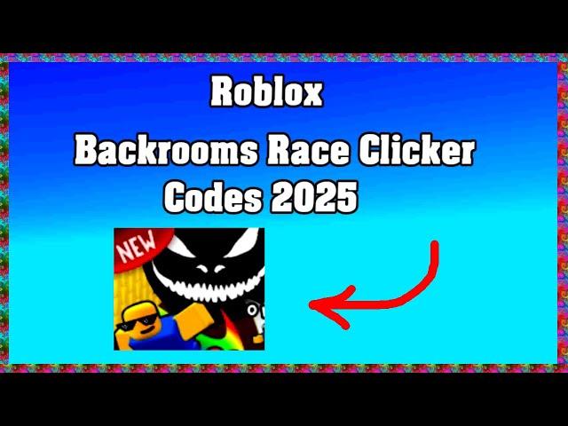 Roblox Backrooms Race Clicker Codes 2025 / January ! 