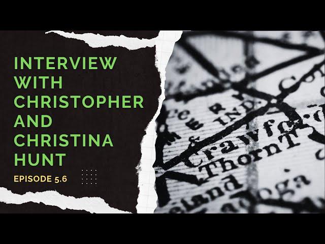 Ghosts & Legends of Crawfordsville, Indiana: Interview w/ Christopher & Christina Hunt (Episode 5.6)