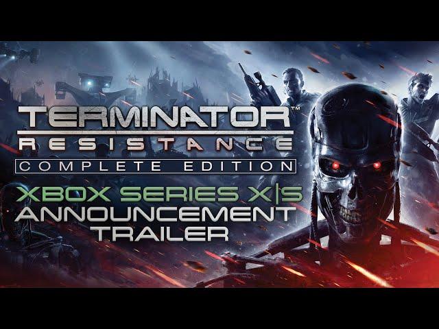 Terminator: Resistance - Complete Edition | Xbox Series X|S Announcement Trailer