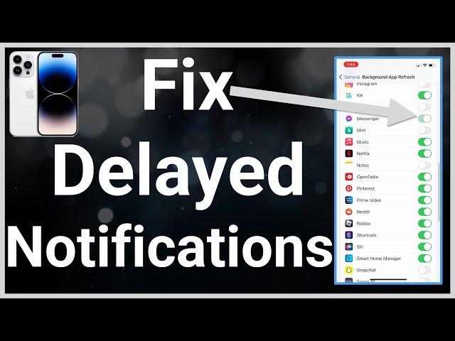 How To Fix Delayed Notifications On iPhone