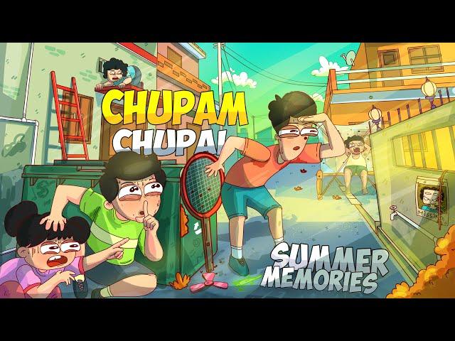 CHUPAM CHUPAI - Summer Memories