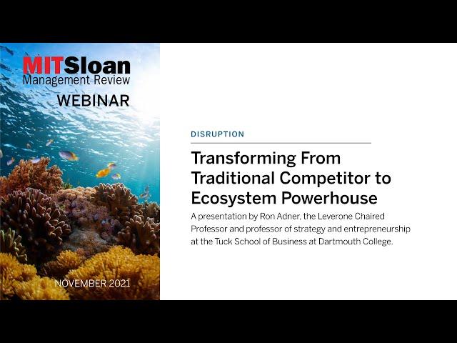 Transforming From Traditional Competitor to Ecosystem Powerhouse