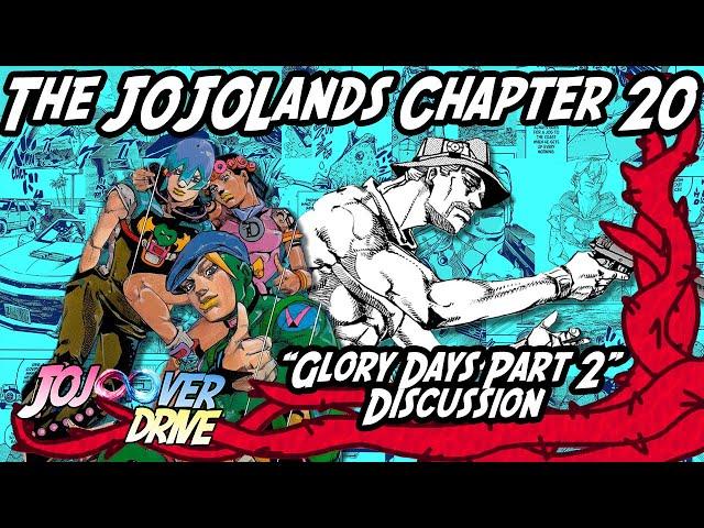 The JOJOLands Chapter 20: Glory Days Part 2 -Discussion-