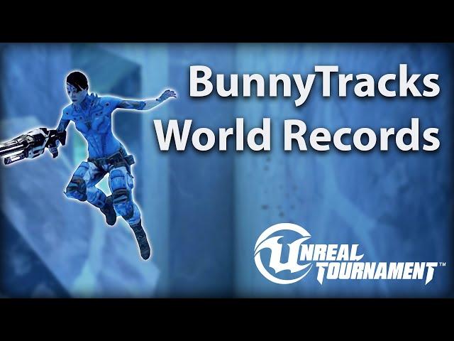 UT4 BunnyTracks World Records (2019-2021)