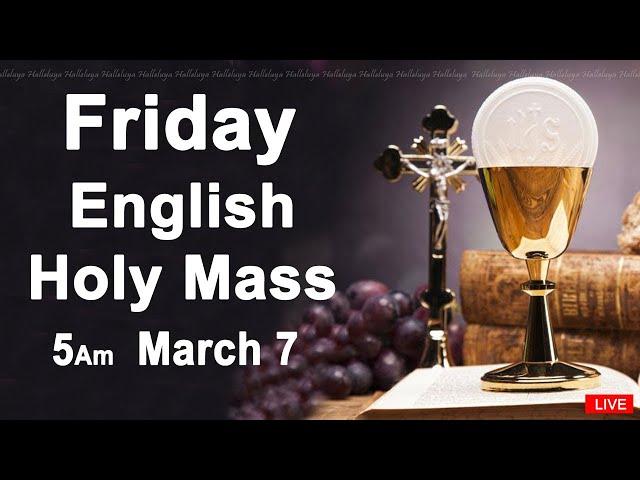 Catholic Mass Today I Daily Holy Mass I Friday March 7 2025 I English Holy Mass I 5.00 AM