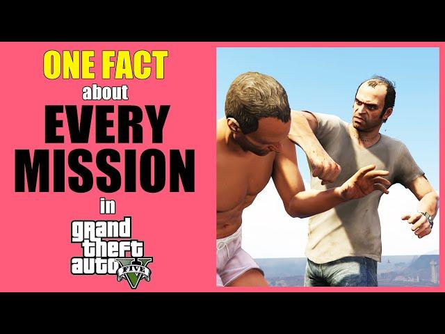 One Fact about Every Mission in GTA V!