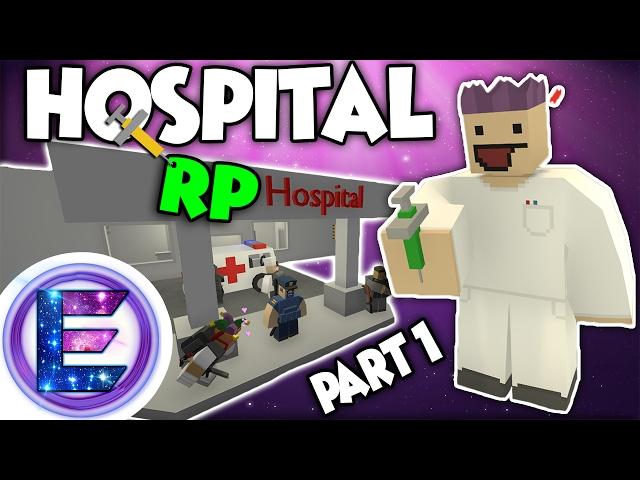 HOSPITAL RP - Healing the sick - Unturned Roleplay ( Funny Moments )