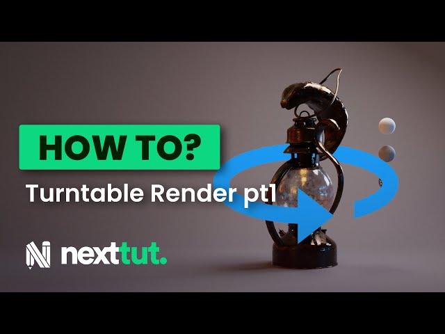 HOW TO? | Turntable Render part1