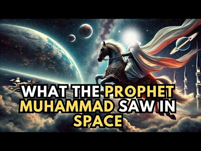 The Incredible SPACE JOURNEY of PROPHET MUHAMMAD (PBUH) Revealed