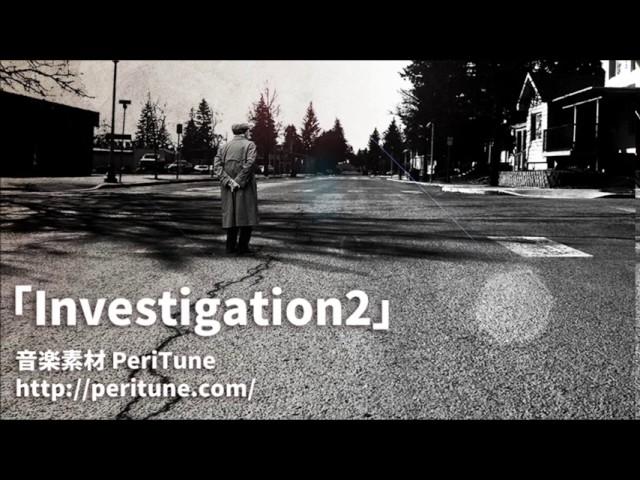 PeriTune - Investigation2(Suspense/Royalty Free Music)