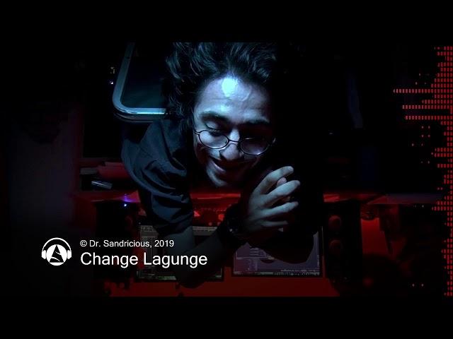 © Dr  Sandricious - Change Lagunge | ჩანგე ლაგუნგე [magnum opus]