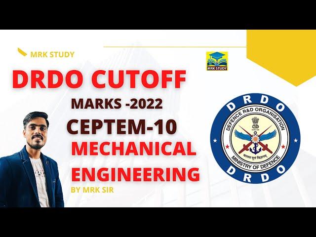 DROD CEPTEM 10 CUTOFF MARKS 2022| DRDO CUTT OF MARKS MECHANICAL ENGINEERING