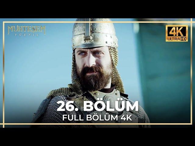 Muhteşem Yüzyıl 26. Bölüm (4K)