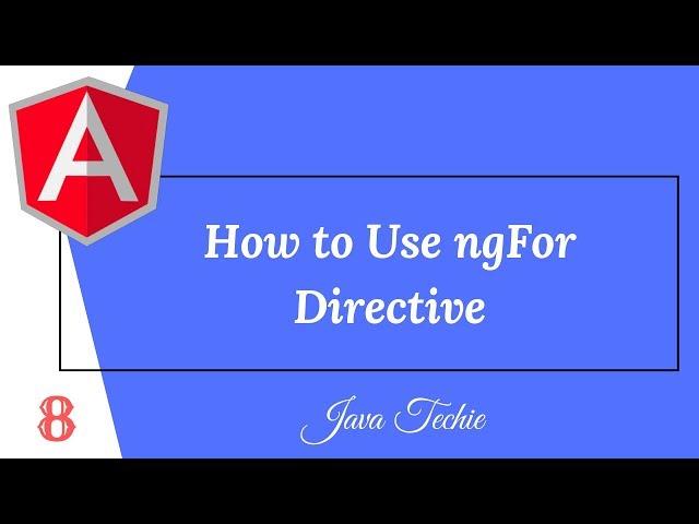 Angular 8 :  *ngFor Directive | Display a List of object | Java Techie