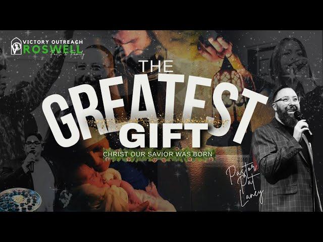 The Greatest Gift with Pastor Pat Laney