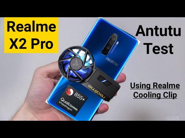 Realme X2 pro antutu test using realme cooling fan clip snapdragon 855+ testing the heating 