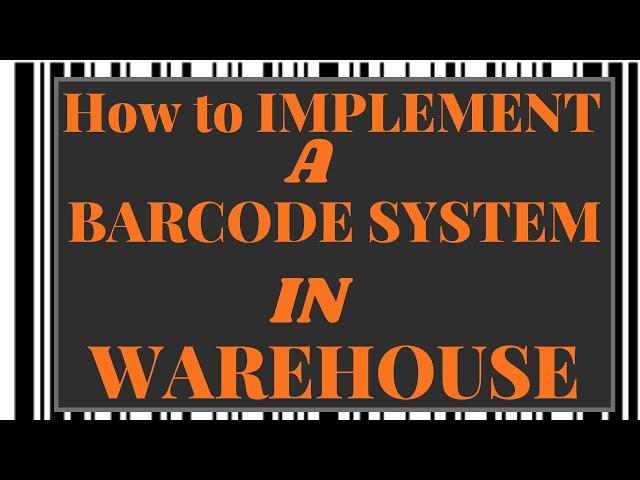 How To Implement a Barcode System in Warehouse