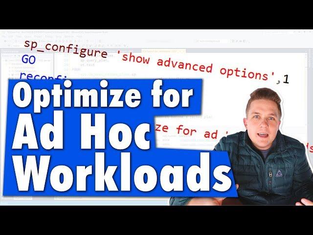 Should You Enable Optimize For Ad Hoc Workloads?