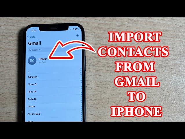 How to import contacts from Gmail to Iphone 13