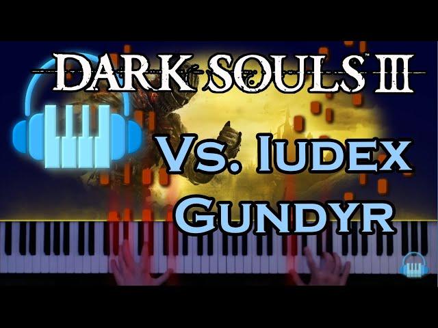 Vs  Iudex Gundyr- Piano Visualized