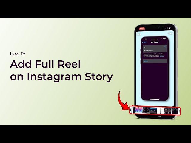 How To Add Full Reel on Instagram Story?