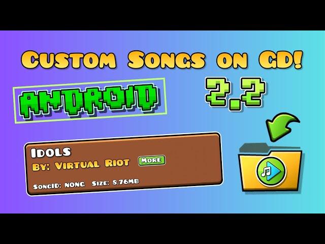 How to Add CUSTOMS SONGS on GD [NONGS] | Android | No ROOT | 2.2