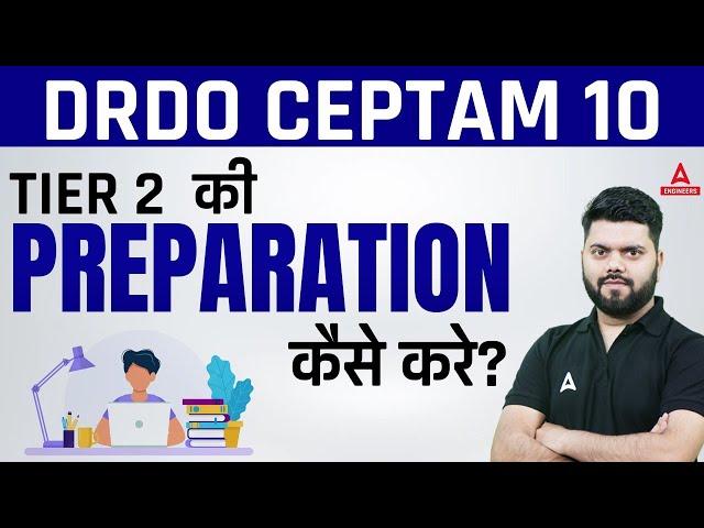 DRDO CEPTAM 10 Tier 2 Preparation | Strategy To Crack DRDO CEPTAM Tier 2