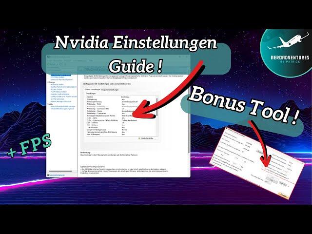 Nvidia Control Panel Guide für den MSFS: Die besten Einstellungen & Bonus-Tool Tipp!