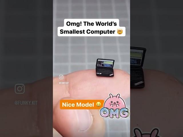 Omg! Smallest computer in the world!  #model #tiny #small #funkykit #reels #viral #funkykit