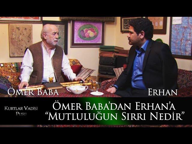 Ömer Baba : Mutluluğun Sırrı Nedir?