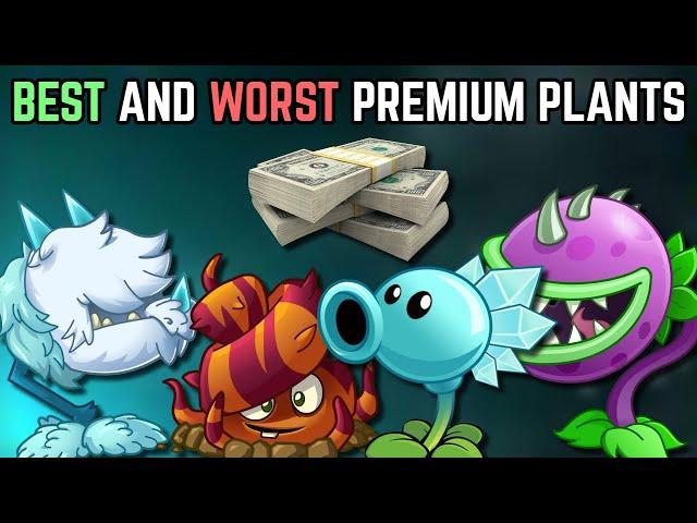 Top 5 BEST and WORST PREMIUM PLANTS! | Plants vs. Zombies 2