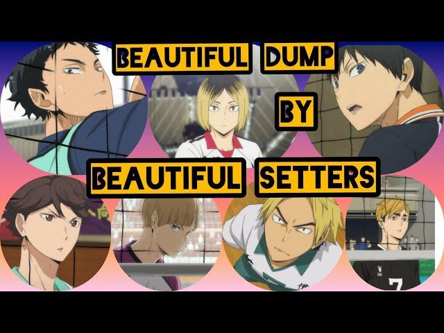 Haikyu!! | Beautiful DUMP SKILLS By The Beautiful SETTERS |