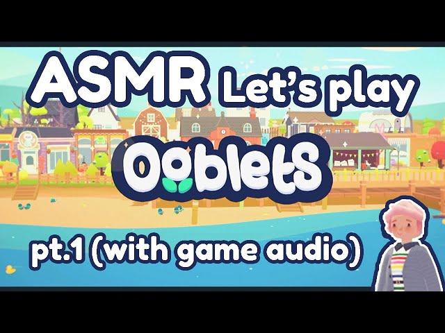 ASMR Let's Play: Ooblets Pt. 1 (with game audio)