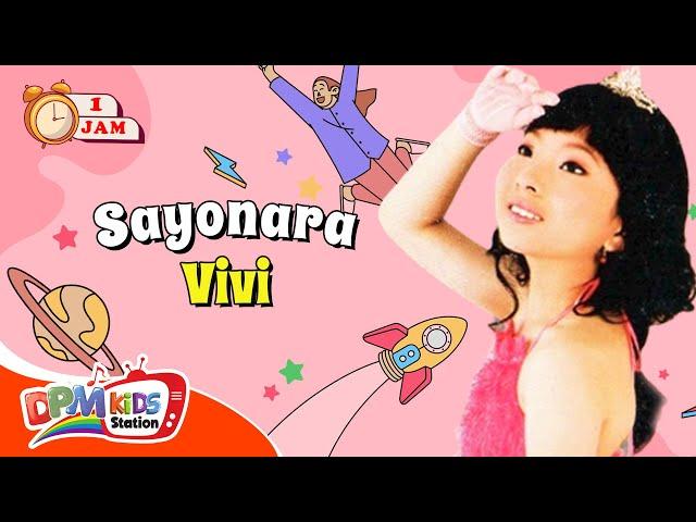 VIDEO ANAK 1 JAM - Sayonara | Lagu Anak : Vivi