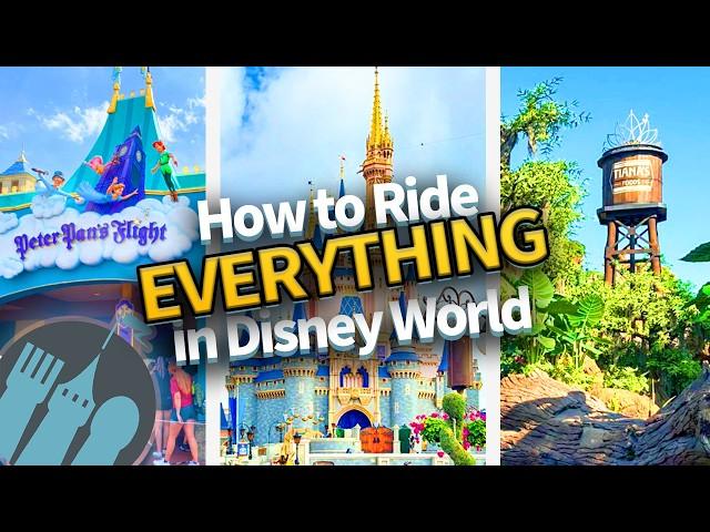 How to Ride EVERYTHING in Disney World