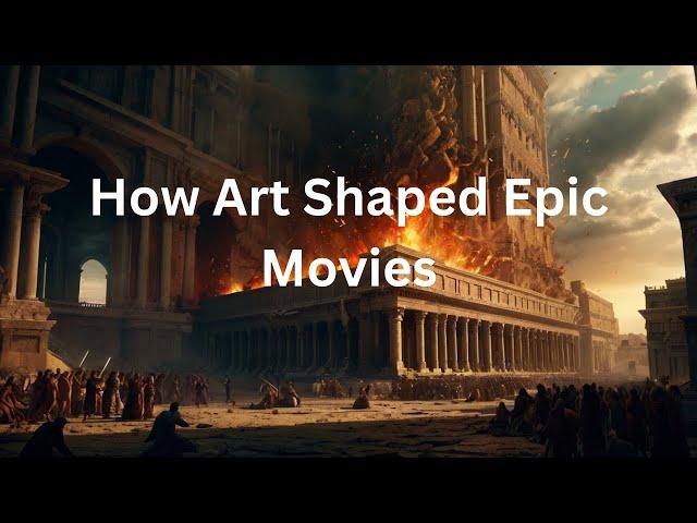 "The Cinematic World of Painting: How Art Laid the Foundation for Epic Movies"