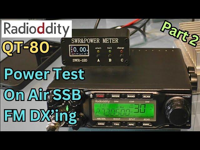 Radioddity QT80 Must be the best FREEBAND CB radio in the world.   Part 2