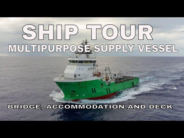 Multipurpose Supply Vessel Accommodation and Deck tour. Ship tour.