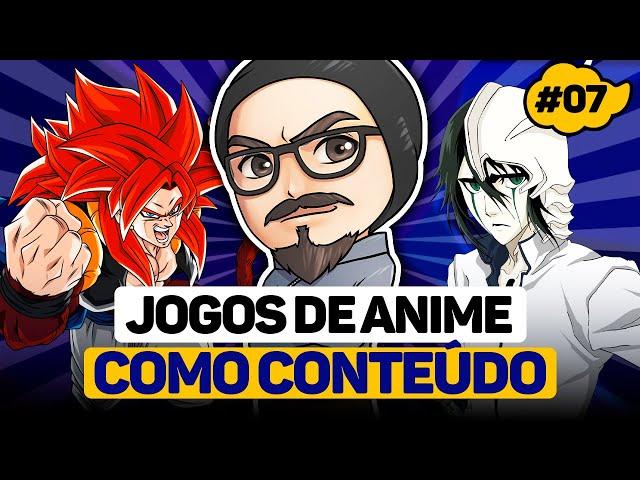 JOGOS DE ANIMES NA CRIAÇÃO DE CONTEÚDO com @Globku  | AniGame Talk #07