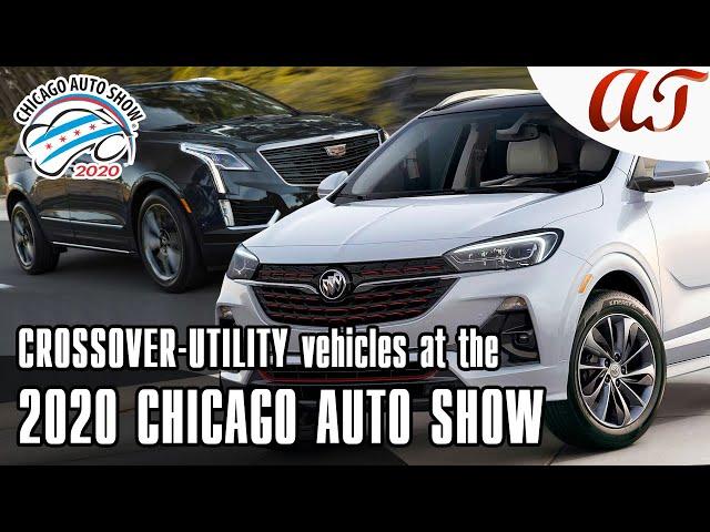 10 CROSSOVER-UTILITY vehicles at the 2020 Chicago Auto Show * A&T Design