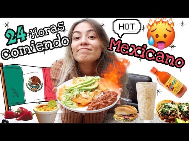 SOLO comí COMIDA MEXICANA durante 24 horas