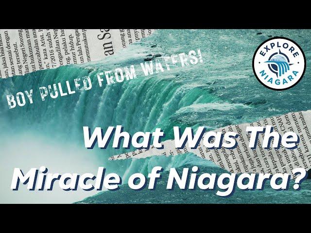 What Was the Miracle of Niagara? | Explore Niagara USA