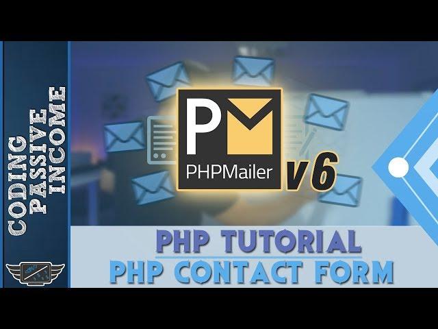 PHP Tutorial: Create Contact Form & Send an Email With Attachment Using PHPMailer v6